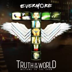 Evermore : Truth of the World: Welcome to the Show